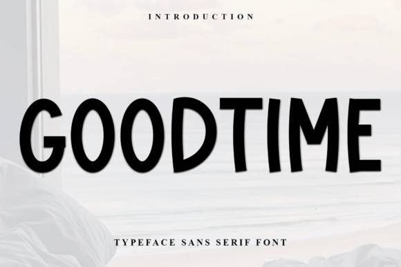 Goodtime Font: A Creative Partner for Modern Designers
